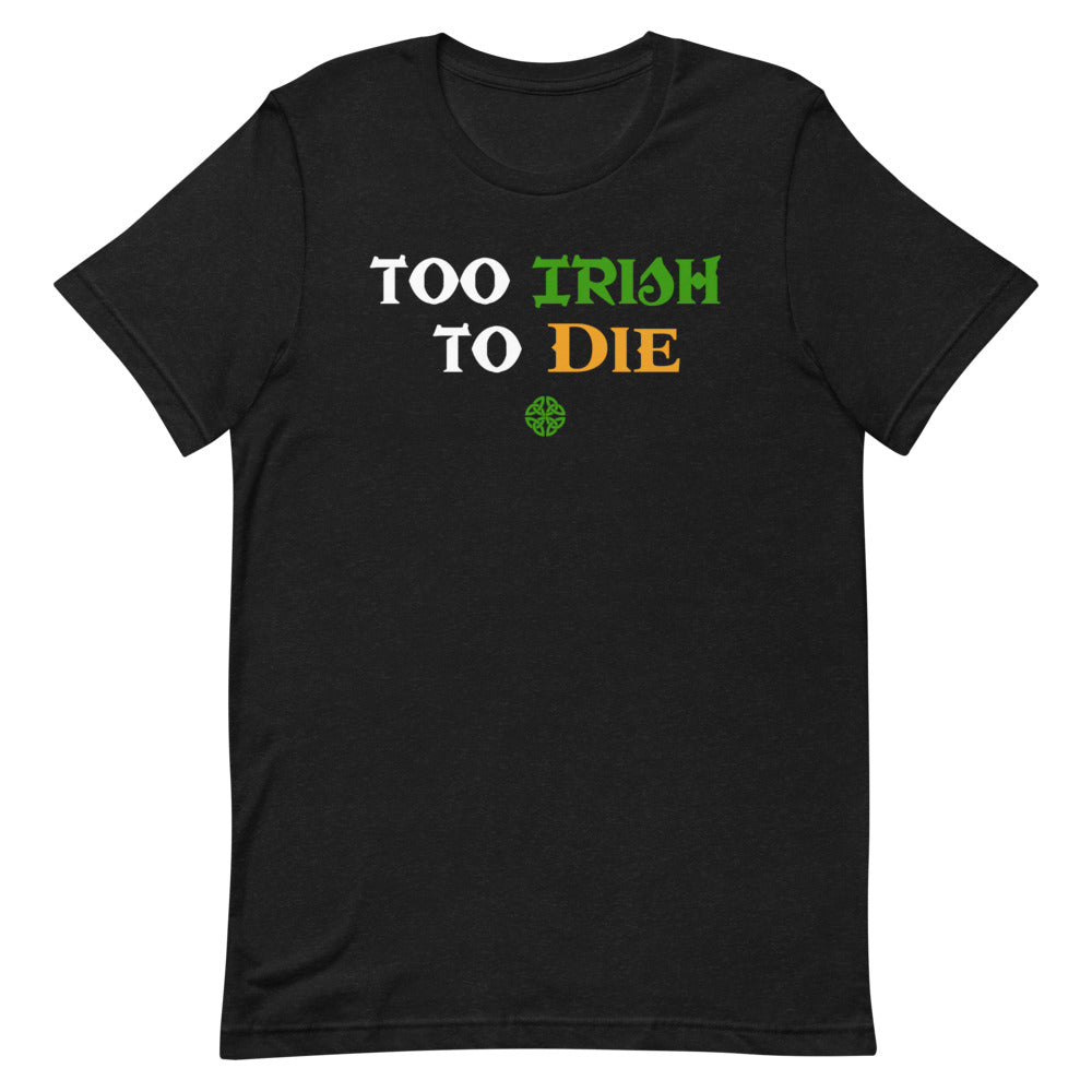 Mike Malloy Too Irish To Die Tee - Black