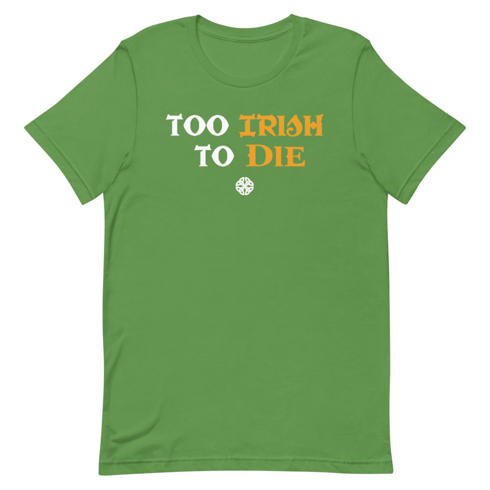 Mike Malloy Too Irish To Die Tee - Green